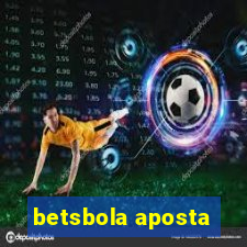 betsbola aposta